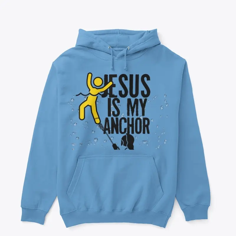 Jesus is my anchor 